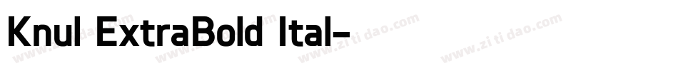 Knul ExtraBold Ital字体转换